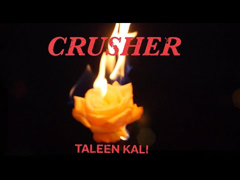 Taleen Kali - Crusher [OFFICIAL VIDEO]