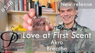 Akro Breathe perfume review on Persolaise Love At First Scent episode 548