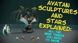 Warframe - Ayatan Sculptures & Stars Explained! - The main things you need to know!