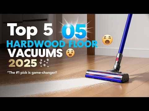Top 5 Best Vacuums for Hardwood Floors of 2025 🔥 (The #1 Pick is a Game-Changer!) |