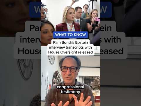 WHAT TO KNOW: Pam Bondi's Epstein interview transcripts with House Oversight released