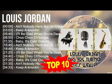 L.o.u.i.s J.o.r.d.a.n Greatest Hits ~ Top 100 Artists To Listen in 2023