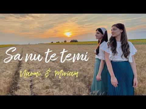 Să nu te temi - Naomi State & Miriam Anghel (Official video)