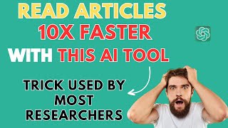 Read through Literature 10x Faster with this new AI tool.