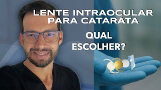 Cirurgia de Catarata: Qual Lente Intraocular Escolher? Guia Completo para Pacientes