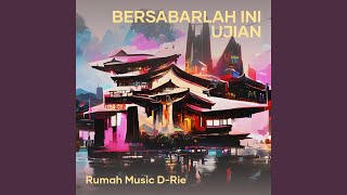 Download lagu Bersabarlah ini Ujian mp3 Download lagu Bersabarlah ini Ujian mp3
