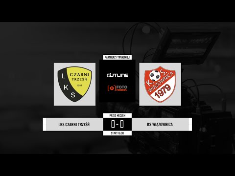[NA ŻYWO] LKS Czarni Trześń - KS Wiązownica