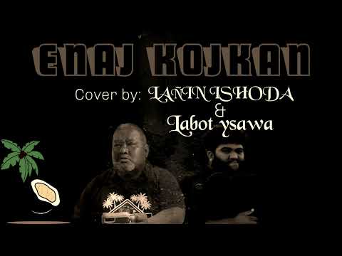 Ewor Juon ao konaan( LANIN - Ysawa ) al in majol