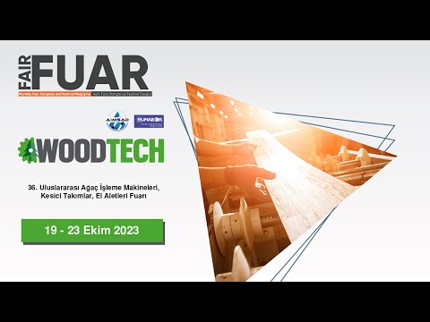 Fuar Dergisi - 36. WOODTECH FUARI KAPILARINI AÇTI. #woodtech #agaç #makine #elaletleri