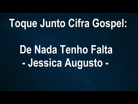 De Nada Tenho Falta - Jessica Augusto