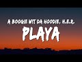 A Boogie Wit da Hoodie - Playa (Lyrics) ft. H.E.R.