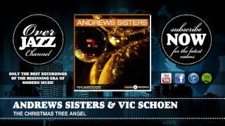 Andrews Sisters &amp; Vic Schoen - The Christmas Tree Angel (1950)