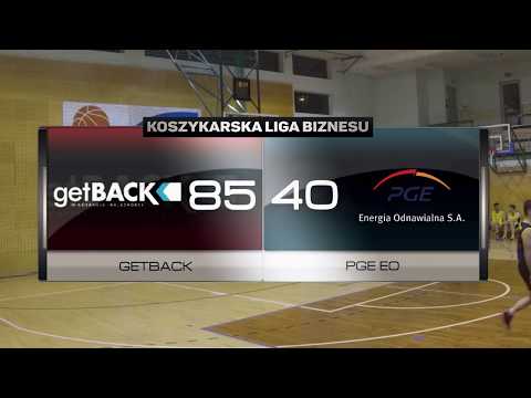 GetBack vs PGE EO - IX kolejka - Warszawa - Koszykarska Liga Biznesu