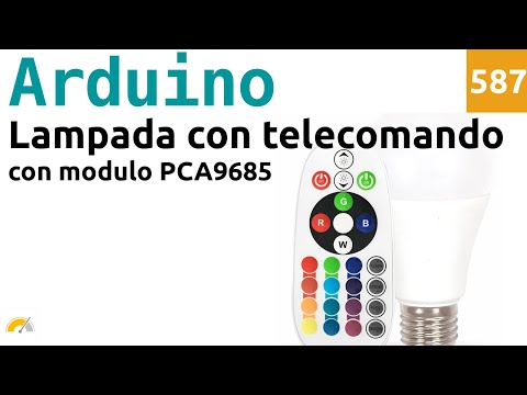 Lampada con telecomando a infrarossi, PCA9685 e Arduino - Video 587