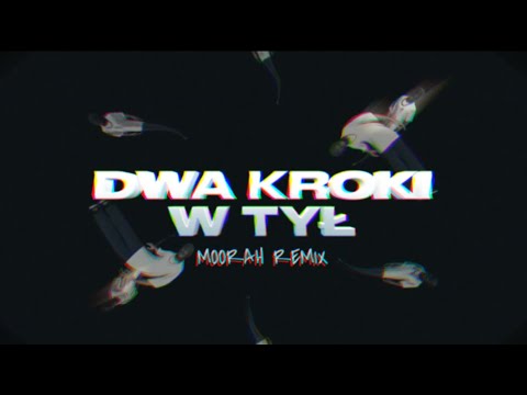 VKIE - DWA KROKI W TYŁ (MOORAH REMIX)