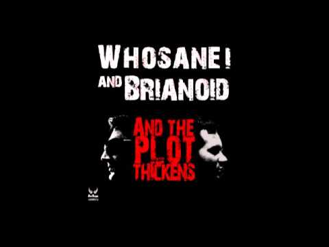 Whosane! & Brianoid - Set Me On Fire (Original Mix)
