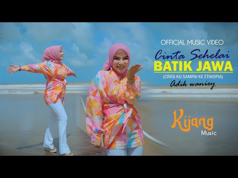 Cinta Sehelai Batik Jawa - Adik Waniey | Muzik Video Rasmi