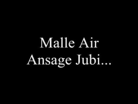 Malle Air - Ansage Jubi...