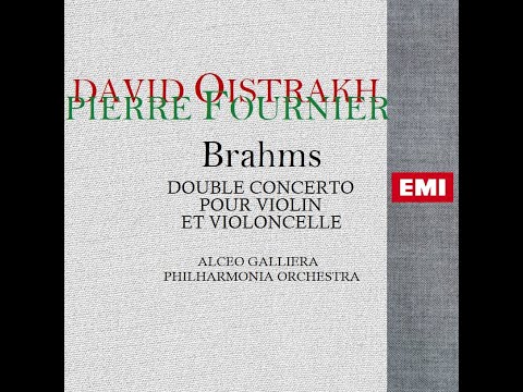 Brahms: Double Concerto in A minor, Op. 102 - David Oistrakh, Pierre Fournier, Alceo Galliera