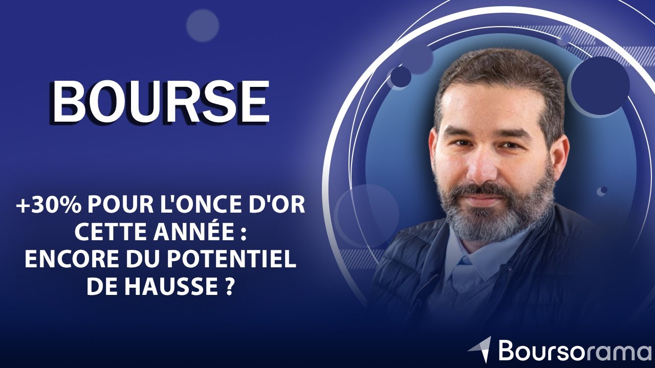 +30% pour l'once d'or cette année : encore du potentiel de hausse ?