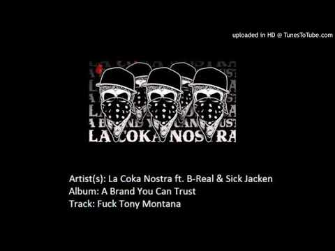 La Coka Nostra - Fuck Tony Montana (Ft B-Real & Sick Jacken) (Dirty)