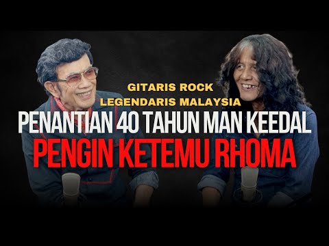 BISIKAN RHOMA # 183: MAN KEEDAL LEGENDA ROCK MALAYSIA: SEJAK KECIL SUDAH GEMAR LAGU SONETA
