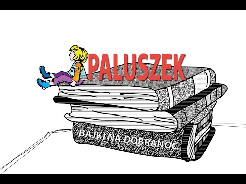 "Paluszek" - bajki na dobranoc z Chojnickim Centrum Kultury