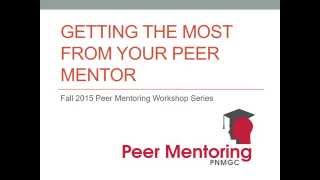 Getting the Most from Your Peer Mentor