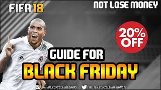 FIFA 18 | GUIDE FOR BLACK FRIDAY 