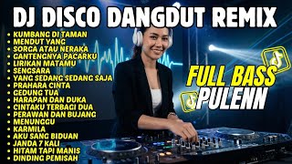 Download lagu DANGDUT REMIX TERBARU 2026 - Dj Disco Dangdut Remix Full Bass - Dangdut Kumbang Ditaman mp3