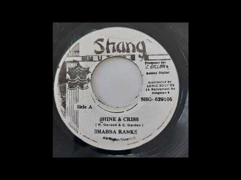 Shabba Ranks - Shine & Criss - Shang 7inch 1992 Ba Ba Boom Riddim