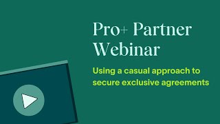 Using a casual approach to secure exclusive agreements