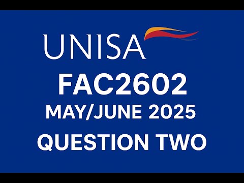 FAC2602 MAY JUNE 2025 EXAM QUESTION TWO