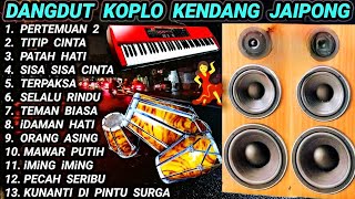 Download lagu DANGDUT KOPLO KENDANG JAIPONG ~ PECAH SERIBU, TEMAN BIASA, KUNANTI DI PINTU SURGA, FULL ALBUM  mp3 Download lagu DANGDUT KOPLO KENDANG JAIPONG ~ PECAH SERIBU, TEMAN BIASA, KUNANTI DI PINTU SURGA, FULL ALBUM  mp3