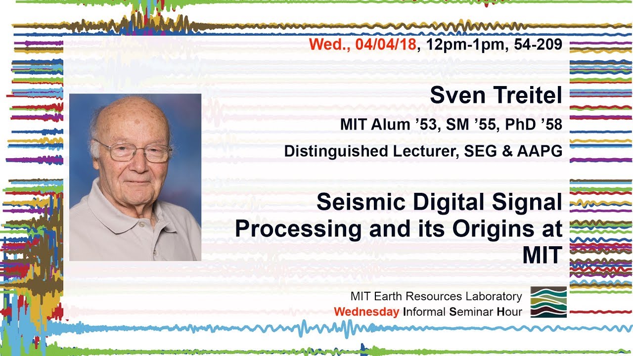 Sven Treitel: Seismic Digital Signal Processing and its origins at MIT