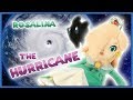 Rosalina The Hurricane