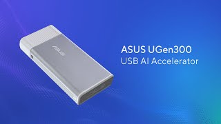 Asus UGen300 USB AI Accelerator Intro (2026)
