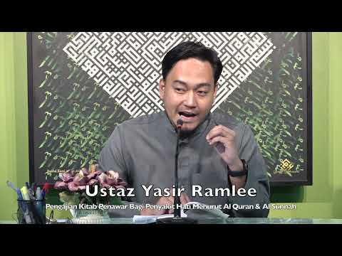 20220619 Ustaz Yasir Ramlee : Pengajian Kitab Penawar Bagi Penyakit Hati Menurut Al Quran & Sunnah