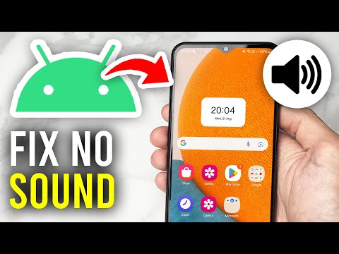 How To Fix No Sound On Android Phone - Full Guide