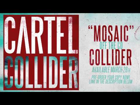 Cartel - Mosaic