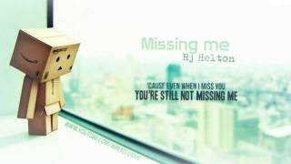 Missing me - RJ Helton with on-screen lyrics [wbexclusive]