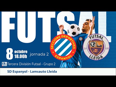 ⚽️FUTSAL | SD ESPANYOL - LAMSAUTO LLEIDA (8/10/22-18:00h)