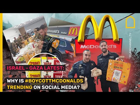 #ISRAEL - #GAZA LATEST: #WHY IS #BOYCOTTMCDONALDS TRENDING ON SOCIAL MEDIA?