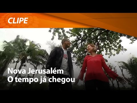 Ministério Nova Jerusalém - O Tempo Já Chegou [ CLIPE OFICIAL ]