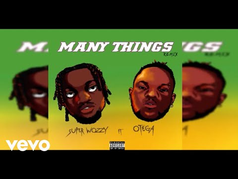 SuperWozzy - Many things (Remix) (Official Audio) ft. Otega
