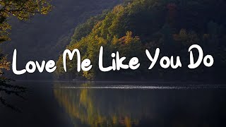 Download lagu Love Me Like You Do - Ellie Goulding (Lyrics) || Ed Sheeran, Powfu (Mix Lyrics) mp3