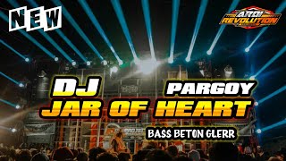 Download lagu DJ JAR OF HEART THAILAND X PARGOY BASS BETON GLERR || DJ ARDI REVOLUTION mp3