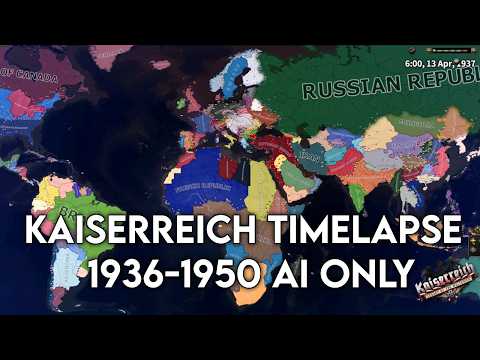 KAISERREICH 1936-1950 HOI4 TIMELAPSE