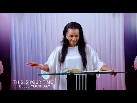 BLESS YOUR DAY : THIS IS YOUR TIME 22 SEPT.2025