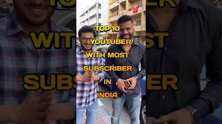 Top 10 Most Subscribers on YouTube in India #youtuber #shorts 